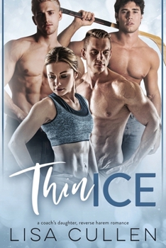 Paperback Thin Ice: A Coach's Daughter, Reverse Harem Romance Book