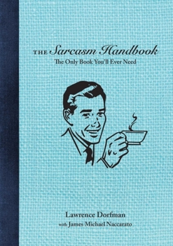 Paperback The Sarcasm Handbook Book