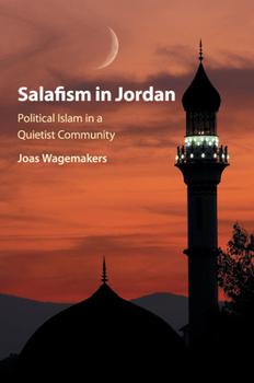 Paperback Salafism in Jordan: Political Islam in a Quietist Community Book