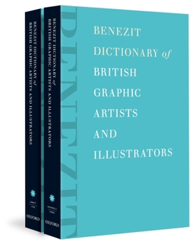 Hardcover Benezit Dictionary of British Graphic Artists and Illustrators: 2-Volume Set Book