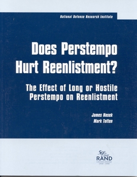 Paperback Has Perstempo Hurt Reenlistment?: The Effect of Long or Hostile Perstempo on Reenlistment Book