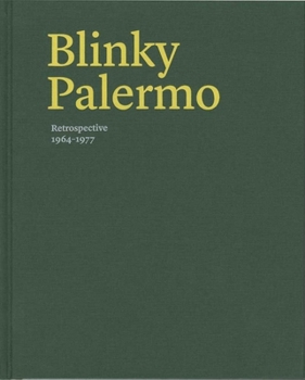 Paperback Blinky Palermo: Retrospective 1964-1977 Book