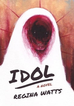 Hardcover Idol: A Horror Novel Book