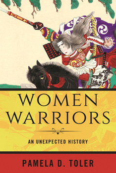 Paperback Women Warriors: An Unexpected History Book