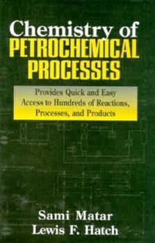 Hardcover Chemistry of Petrochemical Processes Book