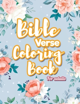 Paperback Bible Verse Coloring Book For Adults: Inspirational Christian Coloring Book