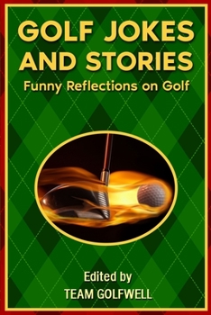 Paperback Golf Jokes and Stories: Funny Reflections on Golf Book