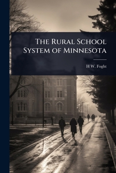 The Rural School System of Minnesota