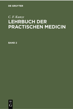Hardcover C. F. Kunze: Lehrbuch Der Practischen Medicin. Band 2 [German] Book