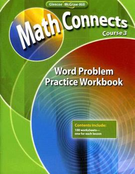 Paperback Math Connects, Course 3: Word Problem Practice Workbook Book