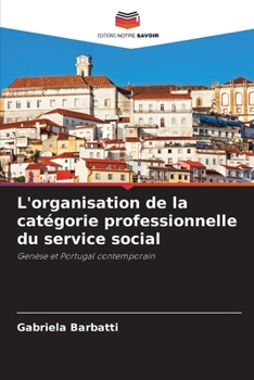 Paperback L'organisation de la catégorie professionnelle du service social [French] Book