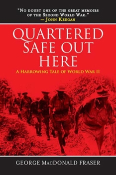 Paperback Quartered Safe Out Here: A Harrowing Tale of World War II Book