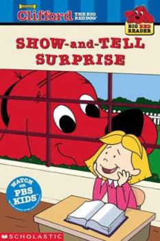 Paperback The Big Red Reader: Show-And-Tell Surprise: Clifford and the Show-And-Tell Surprise Book