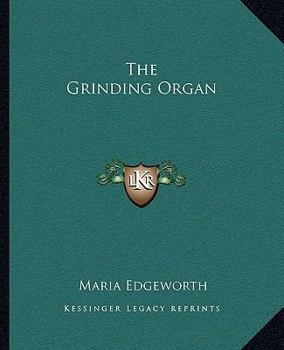 The Grinding Organ