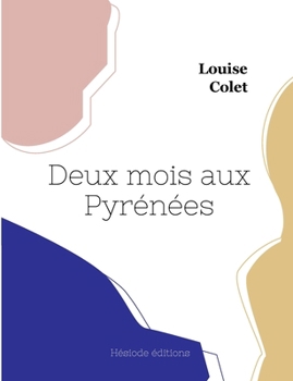 Paperback Deux mois aux Pyrénées [French] Book