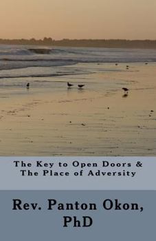 Paperback The Key to Open Doors & The Place of Adversity Book