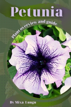 Paperback Petunia: Plant overview and guide Book