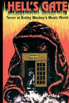 Hell's Gate: Terror at Bobby Mackey's Music World