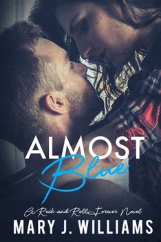 Almost Blue - Book #2 of the Rock and Roll Forever
