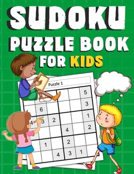 Paperback Sudoku Puzzle Book for KIDS: 4x4 and 6x6 Sudoku Puzzles for kids, Easy and Medium sudoku with answers Book