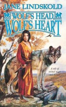 Wolf's Head, Wolf's Heart - Book #2 of the Firekeeper Saga