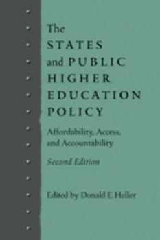 Hardcover The States and Public Higher Education Policy: Affordability, Access, and Accountability Book