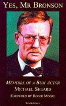Paperback Yes, Mr Bronson: Memoirs of a Bum Actor Book