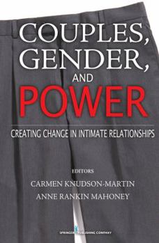 Hardcover Couples, Gender, and Power: Creating Change in Intimate Relationships Book