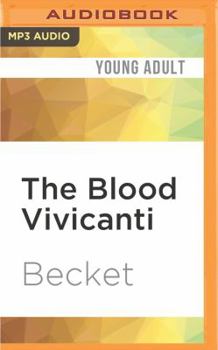 The Blood Vivicanti: A Novel of New Blood Drinkers - Book  of the Blood Vivicanti