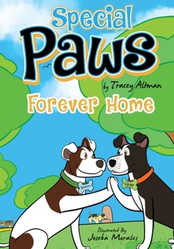Paperback Special Paws: Forever Home Book