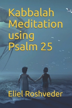 Paperback Kabbalah Meditation using Psalm 25 Book