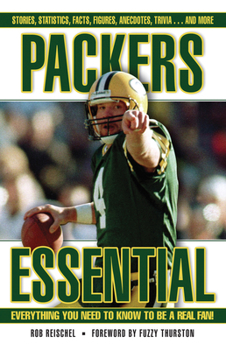 Hardcover Packers Essential: Everything You Need to Know to Be a Real Fan! Book