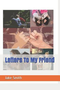 Paperback Letters To My Friend Book
