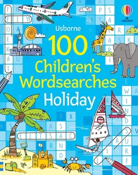 Paperback 100 Children's Wordsearches: Holiday Book