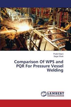 Paperback Comparison Of WPS and PQR For Pressure Vessel Welding Book