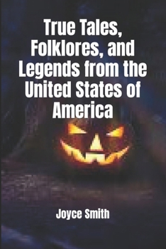 Paperback True Tales, Folklores, and Legends from the United States of America Book