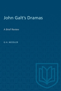Paperback John Galt's Dramas: A Brief Review Book