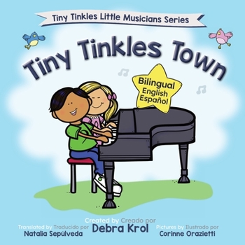 Tiny Tinkles Town: Tiny Tinkles Little Musicians Bilingual English Spanish Edition