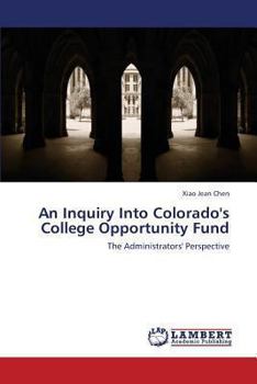 Paperback An Inquiry Into Colorado's College Opportunity Fund Book