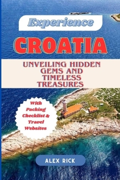 Paperback Croatia: "Unveiling Hidden Gems and Timeless Treasures" Book