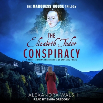The Elizabeth Tudor Conspiracy - Book #2 of the Marquess House Saga