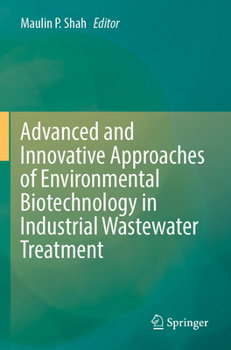 Paperback Advanced and Innovative Approaches of Environmental Biotechnology in Industrial Wastewater Treatment Book