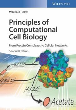 Paperback Principles of Computational Cell Biology: From Protein Complexes to Cellular Networks Book