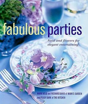 Paperback Fabulous Parties: Food and Flowers for Elegant Entertaining Book