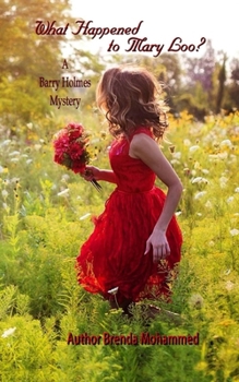 Paperback What Happened to Mary Loo?: A Barry Holmes Mystery Book
