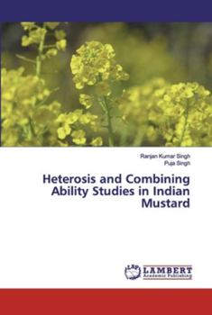 Paperback Heterosis and Combining Ability Studies in Indian Mustard Book