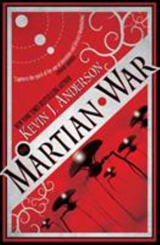 Paperback The Martian War: A Thrilling Eyewitness Account of the Recent Alien Invasion Book
