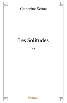 Paperback Les Solitudes - Tome 2: ** [French] Book