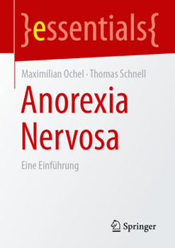 Paperback Anorexia Nervosa: Eine Einführung (essentials) (German Edition) [German] Book