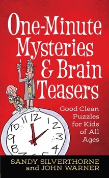 Mass Market Paperback One-Minute Mysteries and Brain Teasers: Good Clean Puzzles for Kids of All Ages Book